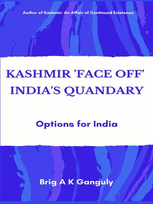cover image of Kashmir "Face-Off" India's Quandary
